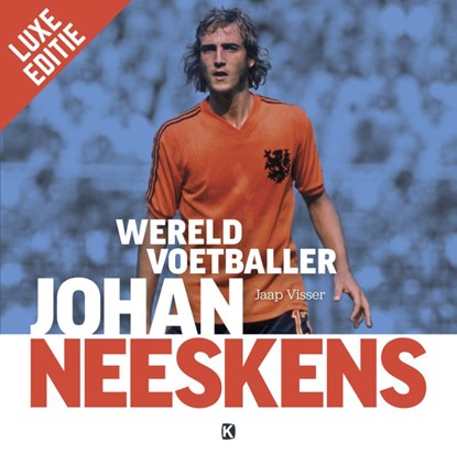 Johan Neeskens, Jaap Visser - Paperback - 9789491555800
