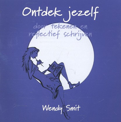 Ontdek jezelf, Wendy Smit - Paperback - 9789491557057