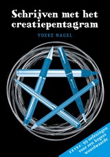 Schrijven met het creatiepentagram - Yoeke Nagel - 9789491557132