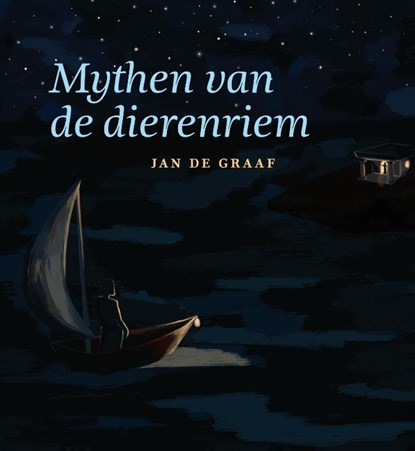 Mythen van de dierenriem, Jan de Graaf - Paperback - 9789491557330