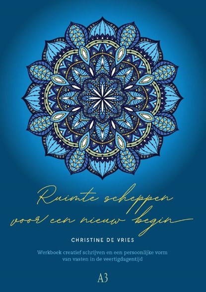Ruimte scheppen voor een nieuw begin, Christine de Vries - Paperback - 9789491557644