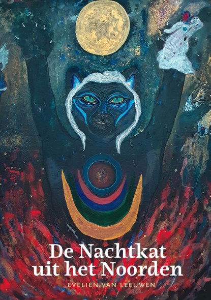 De Nachtkat uit het Noorden, Evelien van Leeuwen - Gebonden - 9789491557798