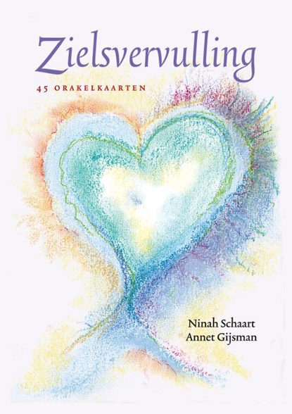 Zielsvervulling, Ninah Schaart ; Annet Gijsman - Losbladig - 9789491557903
