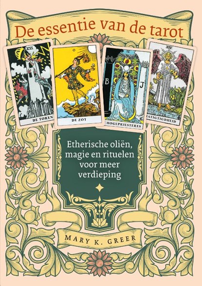 De essentie van de tarot, Mary K. Greer - Paperback - 9789491557910
