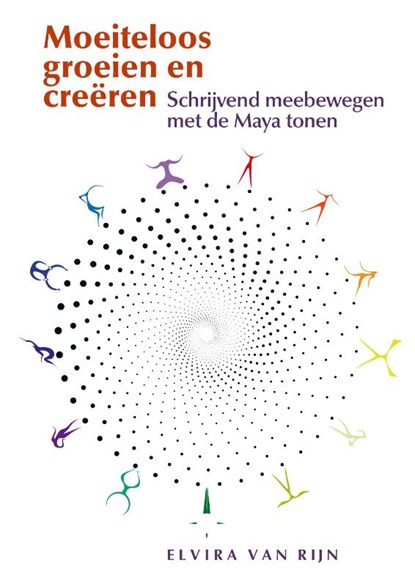 Moeiteloos groeien en creëren, Elvira van Rijn - Paperback - 9789491557934