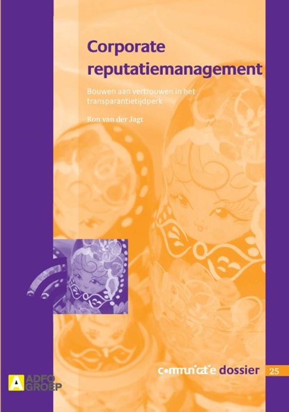 Corporate reputatiemanagement Communicatie dossier 25, Ron van der Jagt - Paperback - 9789491560200