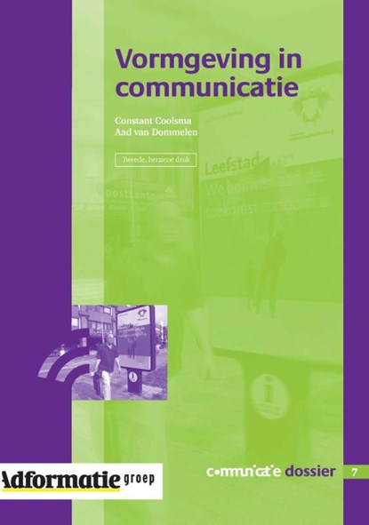 Vormgeving in communicatie, C. Coolsma ; A. van Dommelen - Paperback - 9789491560378