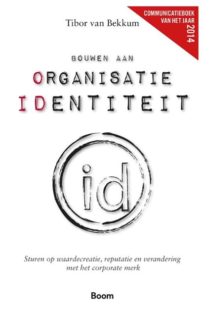 Bouwen aan organisatie identiteit, Tibor van Bekkum - Paperback - 9789491560521