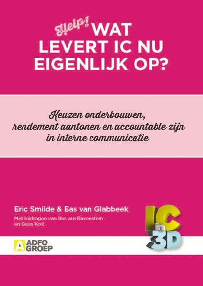 Wat levert IC nu eigenlijk op?, Ilse van Ravenstein - Paperback - 9789491560804