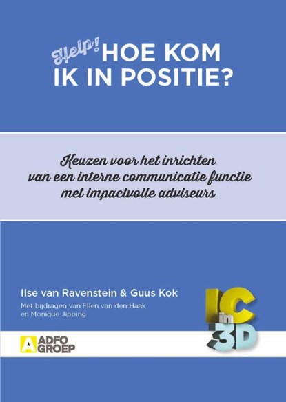Hoe kom ik in positie?, Ilse van Ravenstein ; g. Kok - Paperback - 9789491560811