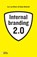 Internal branding 2.0, Luc van Beers ; Gaby Nedeski - Paperback - 9789491560927
