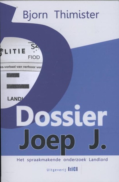 Dossier Joep J., Bjorn Thimister - Paperback - 9789491561092