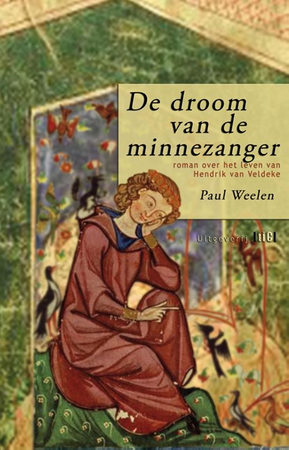 De droom van de minnezanger, Paul Weelen - Ebook - 9789491561719