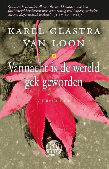 Vannacht is de wereld gek geworden, Karel Glastra van Loon - Ebook - 9789491567285