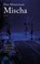 Mischa, Hans Munstermann ; Hans Münstermann - Paperback - 9789491567384