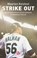 Strike out, Maarten Kolsloot - Paperback - 9789491567605