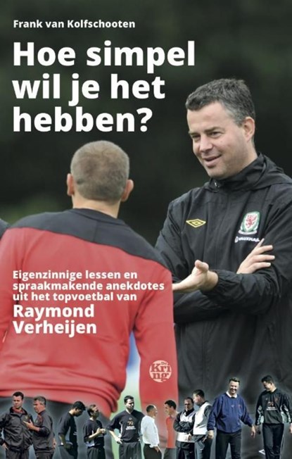 Hoe simpel wil je het hebben?, Frank van Kolfschooten - Ebook - 9789491567964