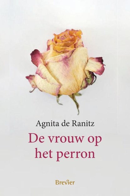 De vrouw op het perron, Agnita de Ranitz - Paperback - 9789491583827