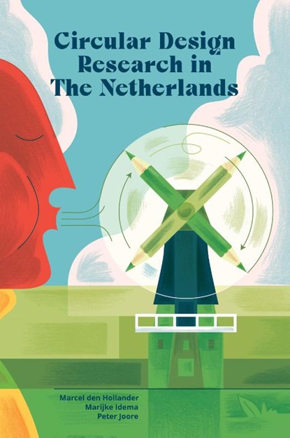 Circular design in the Netherlands, Peter Joore ; Marcel den Hollander ; Marijke Idema - Paperback - 9789491589270