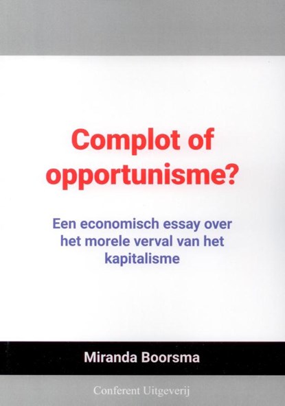 Complot of opportunisme?, Miranda Boorsma - Paperback - 9789491591327
