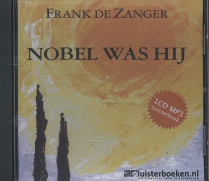 Nobel was hij, Frank de Zanger - AVM - 9789491592348