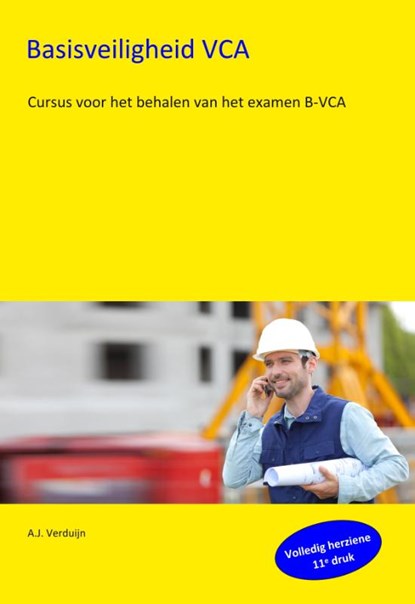 Basisveiligheid VCA, A.J. Verduijn - Paperback - 9789491595332