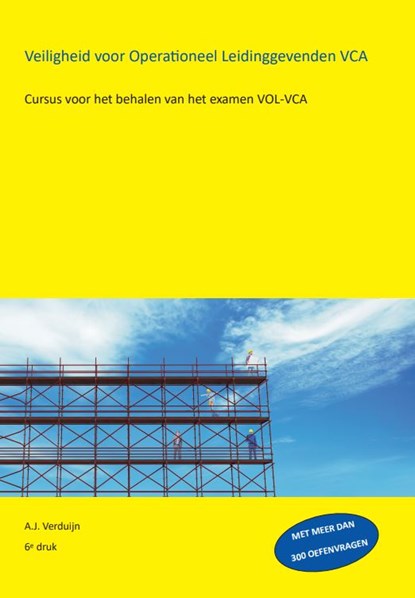 Veiligheid voor Operationeel Leidinggevenden VCA, A.J. Verduijn - Paperback - 9789491595424