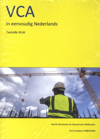 VCA in eenvoudig Nederlands, Astrid Verschoor ; Gerard van Veldhoven - Paperback - 9789491595516