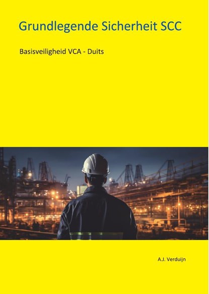 Basisveiligheid VCA - Duits, A.J. Verduijn - Paperback - 9789491595592