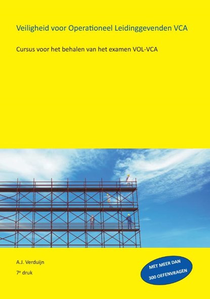 Veiligheid voor operationeel leidinggevenden VCA, A.J. Verduijn - Paperback - 9789491595622