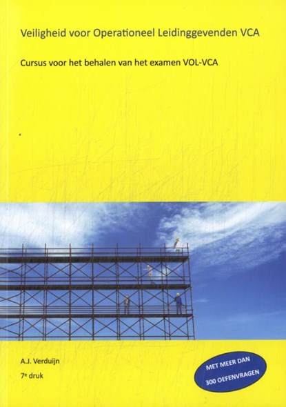 Veiligheid voor operationeel leidinggevenden VCA, A.J. Verduijn - Paperback - 9789491595622