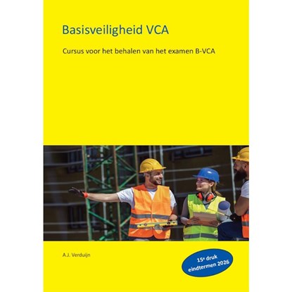 Basisveiligheid VCA, A.J. Verduijn - Paperback - 9789491595653