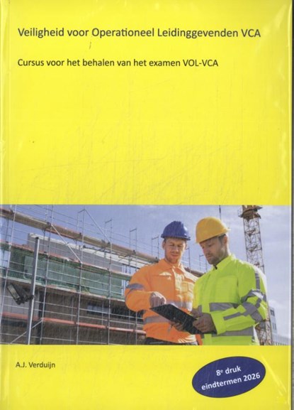 Veiligheid voor Operationeel Leidinggevenden VCA, A.J. Verduijn - Paperback - 9789491595660