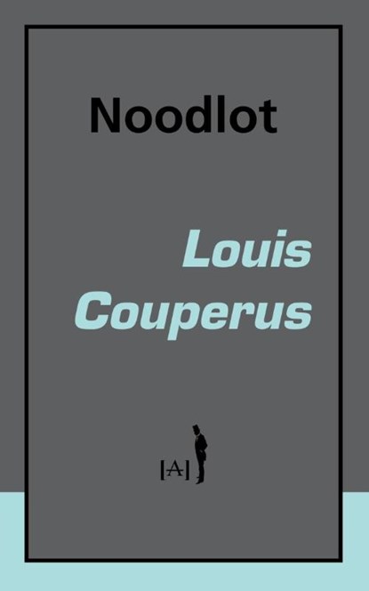 Noodlot, Louis Couperus - Paperback - 9789491618000