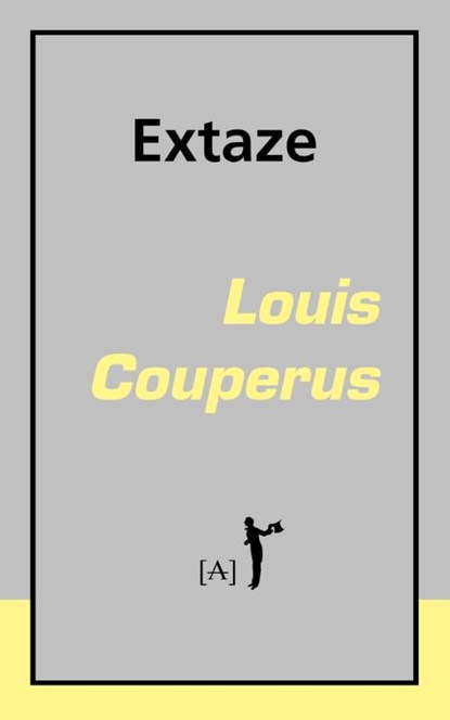 Extaze, Louis Couperus - Paperback - 9789491618031