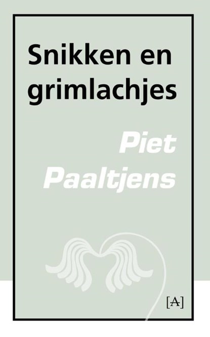 Snikken en grimlachjes, Piet Paaltjens - Paperback - 9789491618048