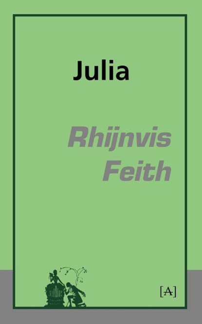 Julia, Rhijnvis Feith - Paperback - 9789491618123