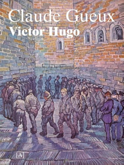 Claude Gueux, Victor Hugo - Ebook - 9789491618222