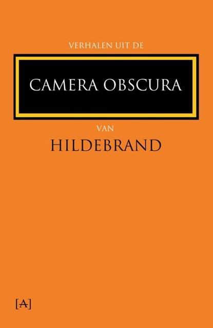Verhalen uit de Camera Obscura van Hildebrand, Hildebrand - Paperback - 9789491618314