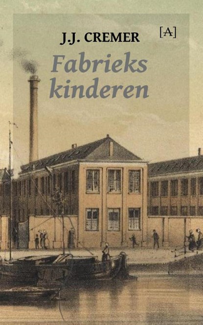 Fabriekskinderen, J.J. Cremer - Paperback - 9789491618598