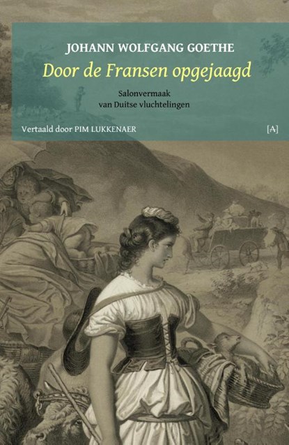 Door de Fransen opgejaagd, Johann Wolfgang Goethe - Paperback - 9789491618789
