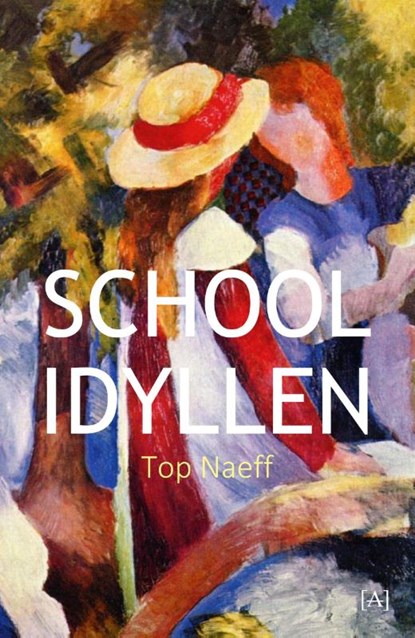 Schoolidyllen, Top Naeff - Paperback - 9789491618949