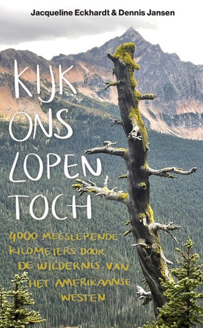 Kijk ons lopen toch..., Jacqueline Eckhardt ; Dennis Jansen - Paperback - 9789491637179