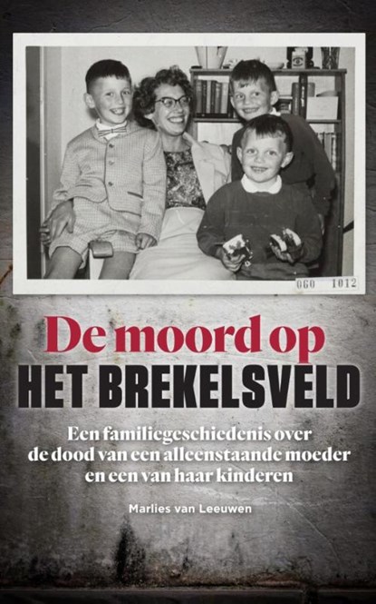 Moord op het Brekelsveld, Marlies van Leeuwen - Paperback - 9789491637407