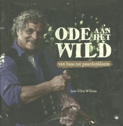 Ode aan het Wild, Ellen Willems - Paperback - 9789491637780
