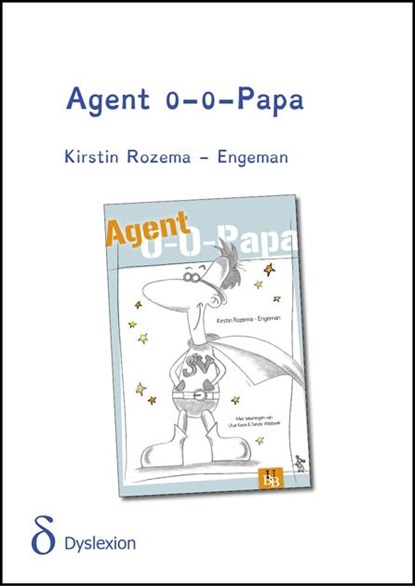 Agent 0-0-Papa, Kirstin Rozema-Engeman - Paperback - 9789491638183