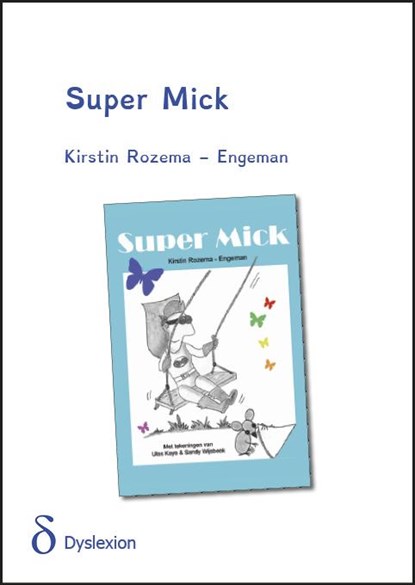 Super Mick, Kirstin Rozema Engeman - Paperback - 9789491638220
