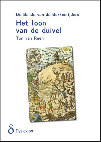 De bende van de bokkenrijders 4 Het loon van de duivel, Ton van Reen - Paperback - 9789491638367