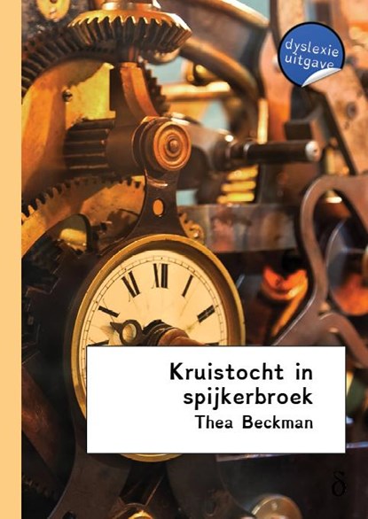Kruistocht in spijkerbroek - dyslexie uitgave, Thea Beckmann - Paperback - 9789491638534