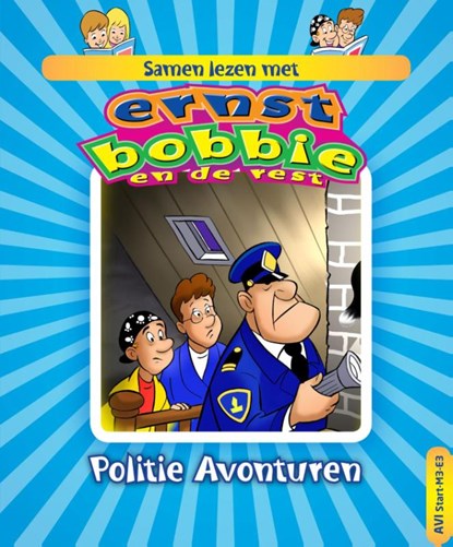 Samen lezen met Ernst, Bobbie en de rest - politie avonturen, Gert-Jan van de Ende - Gebonden - 9789491662133